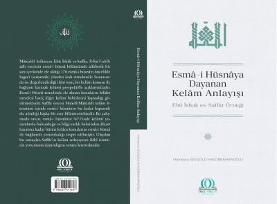 Esmâ-i Hüsnâya Dayanan Kelâm Anlayışı: Ebû İshak es-Saffâr Örneği