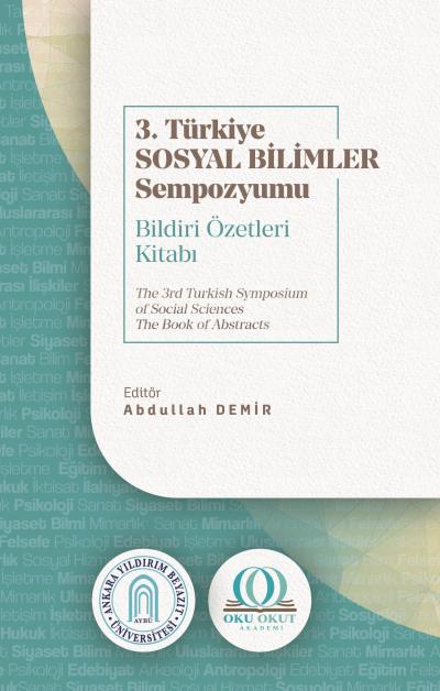 The 3rd Turkish Symposium of Social Sciences The Book of Abstracts