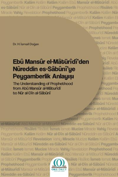 The Understanding of Prophethood from Abū Mansūr al-Māturīdī to Nūr al-Dīn al-Sābūnī