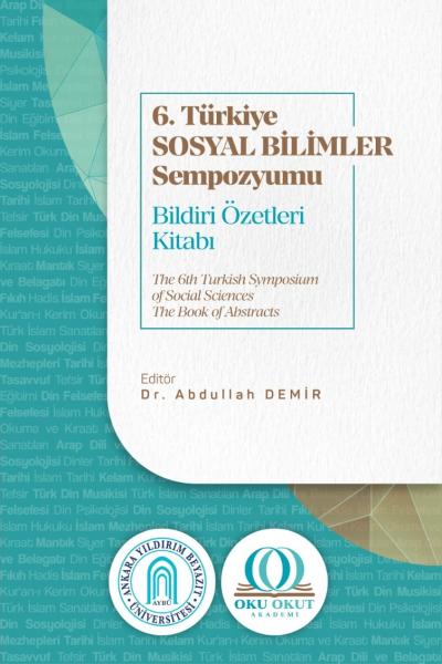 6. Türkiye Sosyal Bilimler Sempozyumu Bildiri Özetleri Kitabı